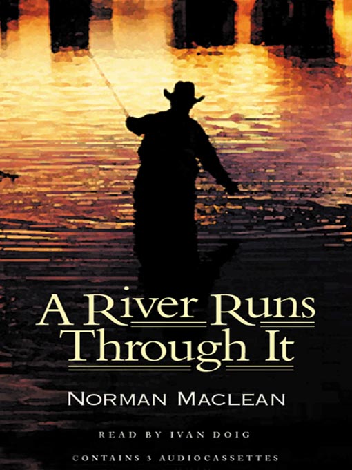 Title details for A River Runs Through It by Norman Maclean - Available